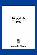 Kartonierter Einband Philipp Palm (1860) von Alexander Ringler