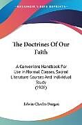 Couverture cartonnée The Doctrines Of Our Faith de Edwin Charles Dargan