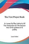 Couverture cartonnée The First Prayer Book de James Parker