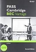Geheftet PASS Cambridge BEC Vantage: Workbook von Anne Williams, Marjorie Rosenberg, Ian Wood