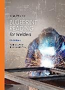 Spiralbindung Blueprint Reading for Welders, Spiral bound Version von A.E. Bennett, Louis Siy