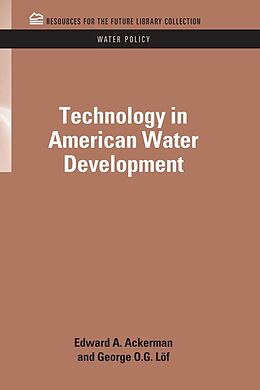 E-Book (pdf) Technology in American Water Development von Edward A. Ackerman, George O. G. Loff