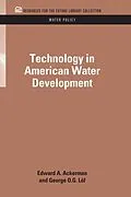 E-Book (epub) Technology in American Water Development von Edward A. Ackerman, George O. G. Loff