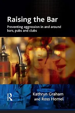 E-Book (epub) Raising the Bar von Kathryn Graham, Ross Homel