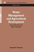 E-Book (pdf) Water Management and Agricultural Development von Kenneth D. Frederick