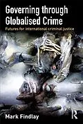 ePUB Governing Through Globalised Crime von Mark Findlay