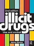 E-Book (pdf) Illicit Drugs von Adrian Barton