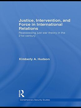 E-Book (epub) Justice, Intervention, and Force in International Relations von Kimberly A. Hudson