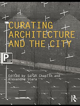 E-Book (epub) Curating Architecture and the City von 
