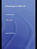 E-Book (epub) Producing for Web 2.0 von Jason Whittaker