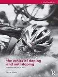 E-Book (pdf) The Ethics of Doping and Anti-Doping von Verner Møller