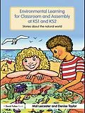 E-Book (epub) Environmental Learning for Classroom and Assembly at KS1 & KS2 von Mal Leicester, Denise Taylor