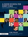 E-Book (epub) A Good School for Every Child von Cyril Taylor