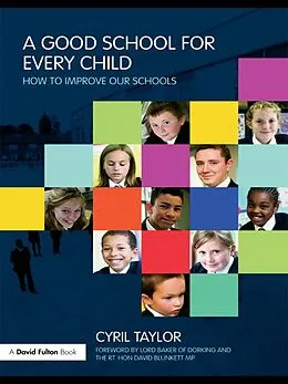 E-Book (epub) A Good School for Every Child von Cyril Taylor