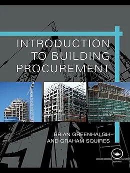 E-Book (epub) Introduction to Building Procurement von Brian Greenhalgh, Graham Squires
