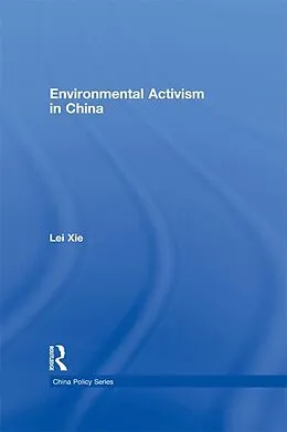 E-Book (epub) Environmental Activism in China von Lei Xie