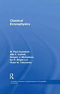 E-Book (pdf) Classical Econophysics von Allin F. Cottrell, Paul Cockshott, Gregory John Michaelson