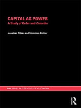 eBook (epub) Capital as Power de Jonathan Nitzan, Shimshon Bichler