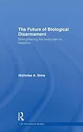 E-Book (pdf) The Future of Biological Disarmament von Nicholas A. Sims