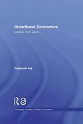 E-Book (epub) Broadband Economics von Takanori Ida