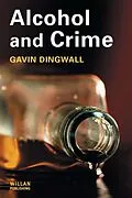 ePUB Alcohol and Crime von Gavin Dingwall