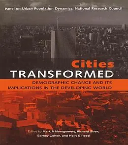 E-Book (epub) Cities Transformed von Mark R. Montgomery, Richard Stren, Barney Cohen