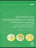 E-Book (epub) Movement and Experimentation in Young Children's Learning von Liselott Mariett Olsson