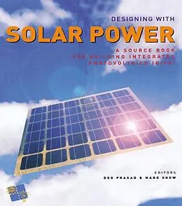 E-Book (pdf) Designing with Solar Power von Deo Prasad, Mark Snow