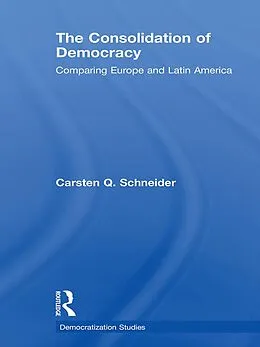 E-Book (epub) The Consolidation of Democracy von Carsten Q. Schneider
