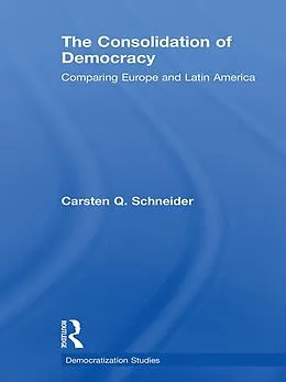 E-Book (pdf) The Consolidation of Democracy von Carsten Q. Schneider