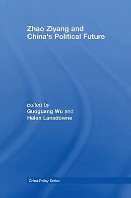 E-Book (pdf) Zhao Ziyang and China's Political Future von 