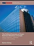 E-Book (pdf) The Political Economy of State-Business Relations in Europe von Rainer Eising