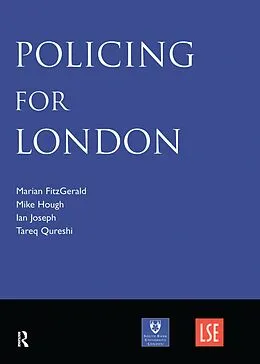 E-Book (pdf) Policing for London von Marian Fitzgerald, Mike Hough, Ian Joseph