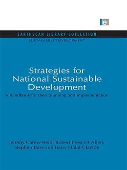 E-Book (epub) Strategies for National Sustainable Development von Jeremy Carew-Reid, Robert Prescott-Allen, Stephen Bass