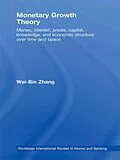 E-Book (pdf) Monetary Growth Theory von Wei-Bin Zhang