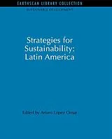 E-Book (epub) Strategies for Sustainability: Latin America von Arturo Lopez Ornat