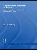 E-Book (epub) Capitalist Development in Korea von Dae-Oup Chang