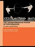 E-Book (epub) The Transformative Power of Performance von Erika Fischer-Lichte