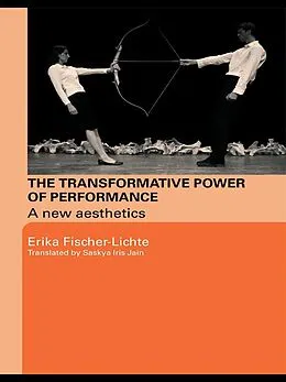 E-Book (pdf) The Transformative Power of Performance von Erika Fischer-Lichte