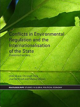 eBook (epub) Conflicts in Environmental Regulation and the Internationalisation of the State de Ulrich Brand, Christoph Görg, Joachim Hirsch