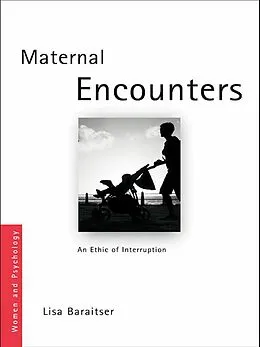 E-Book (pdf) Maternal Encounters von Lisa Baraitser