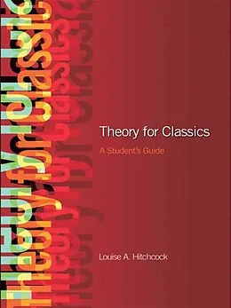 E-Book (epub) Theory for Classics von Louise Hitchcock