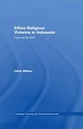 E-Book (epub) Ethno-Religious Violence in Indonesia von Chris Wilson