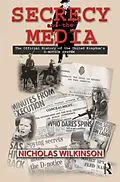 E-Book (epub) Secrecy and the Media von Nicholas John Wilkinson