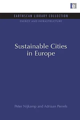 ePUB Sustainable Cities in Europe von Peter Nijkamp, Adriaan Perrels