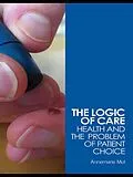 E-Book (pdf) The Logic of Care von Annemarie Mol