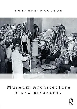 E-Book (epub) Museum Architecture von Suzanne Macleod