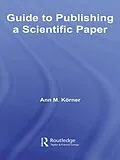 E-Book (epub) Guide to Publishing a Scientific Paper von Ann M. Körner