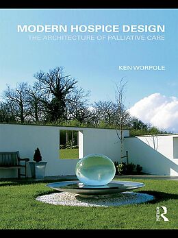 E-Book (epub) Modern Hospice Design von Ken Worpole