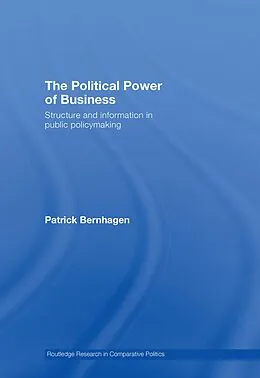 E-Book (epub) The Political Power of Business von Patrick Bernhagen